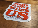 Celina Bobcats They Not Like Us Sticker