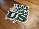 They Not Like Us Prosper Sticker