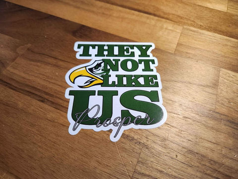 They Not Like Us Prosper Sticker